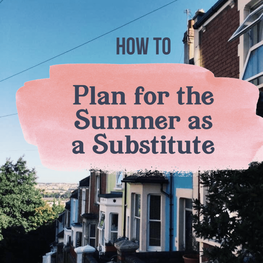 how-to-plan-for-the-summer-as-a-substitute-chocolate-for-the-teach